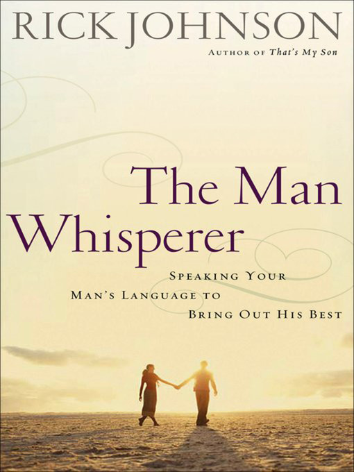 Title details for The Man Whisperer by Rick Johnson - Available